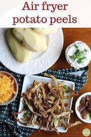 Air Fried Potato Peels Don T Throw Those Peels Away Recipe Air Fry Potatoes Peeling Potatoes Fried Potatoes