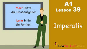 Imperative sentences are used to express an advice, an order or a prohibition. Learn German Imperativ Imperative German For Beginners A1 Lesson 39 Youtube