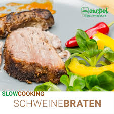 Schweinebraten Slow Cooker Rezept Im Onepot Multikocher Heute Nutzen Wir Unseren Multikocher Als Slow Cooker Schweinebraten Rezepte Slow Cooker