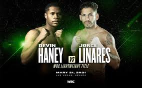 Превью ufc fight night 188. Devin Haney Vs Jorge Linares In Las Vegas On May 21st In Las Vegas