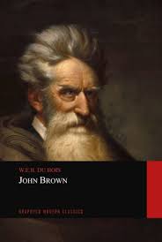 John Brown: Bois, W.E.B. Du: 9798358947788: Amazon.com: Books