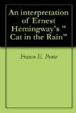 It was made of bronze and glistened in the rain. Cat In The Rain Summary Ernest Hemingway Cat In The Rain