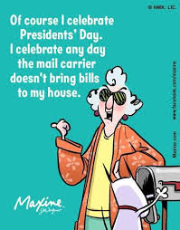 Presidents Day Maxine Senior Humor Funny Quotes