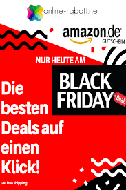 Amazon Black Friday Die Besten Deals Auf Einen Klick Gutscheine Rabatt Coupons Gutschein Code