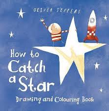 Oliver jeffers has 58 books on goodreads with 274699 ratings. How To Catch A Star Drawing And Colouring Book Oliver Jeffers 9780007324606