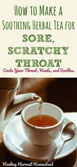 This Herbal Tea Recipe Will Help That Sore Scratchy Throat Go Away Fast It S Soothing Healing And Anti Inflam Herbal Teas Recipes Sore Throat Tea Herbalism