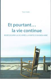 Pour que la vie continue. Et Pourtant La Vie Continue Club De Lecture Chretienne
