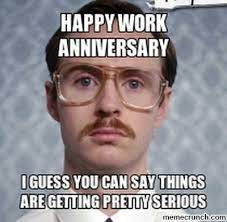 Work anniversary wishes and positive messages act as a huge encouragement to the workforce as a whole. 16 Work Anniversary Ideas Work Anniversary Hilarious Work Anniversary Meme