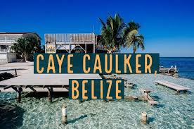 Caye caulker, an island in the caribbean sea. Caye Caulker Travel Travel Gudier