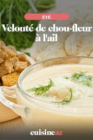 Veloute De Chou Fleur A L Ail Recette Veloute Chou Fleur Chou Fleur Choux