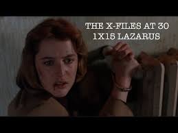 The X-Files at 30 S1E15 Lazarus