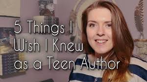 5 Things I Wish I Knew as a Teen Author
