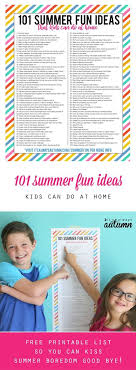 101 Fun Easy Activities Kids Can Do At Home It S Always Autumn Summer Activities For Kids Summer Fun For Kids Summer Boredom