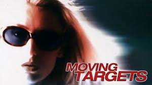 Moving Targets (1999)