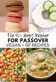 Find easy vegetarian and vegan dinners for eating healthy. The 50 Best Vegan Kosher For Passover Recipes Gluten Free