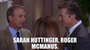 Sarah Huttinger, Roger McManus.