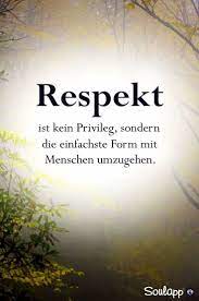 Respekt Ehrlichkeit Und Vertrauen Denn Was Nutzt Einem Menschen Der Respe Denn Der Ehrlichkeit Einem Fot Spruche Respekt Zitate Weisheiten Spruche