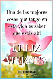 May 22, 2020 · te compartimos estas frases e imágenes para desear un feliz día del estudiante. Feliz Viernes Imagenes Y Frases Para Enviar Cupidoh Com