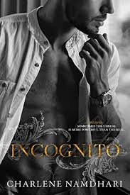 Submitted 7 months ago by greedytrees04. Incognito Forbidden Love Triangle Serendipity Book 2 Kindle Edition By Namdhari Charlene Romance Kindle Ebooks Amazon Com