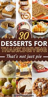 30 Easy Dessert Recipes For Thanksgiving That Are Not Just Pie In 2020 Thanksgiving Food Desserts Thanksgiving Desserts Easy Dessert Recipes Easy
