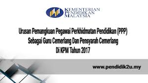 Bagi ibu bapa yang ingin menghantar anak ke sekolah berasrama penuh, berikut dikongsikan soalan lazim permohonan sbp 2018 serta proses pengambilan murid tingkatan 1 dan. Urusan Pemangkuan Ppp Sebagai Guru Cemerlang Dan Pensyarah Cemerlang Di Kpm Tahun 2017 Pendidik2u