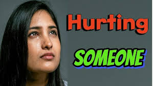 When you Want to Hurt Someone