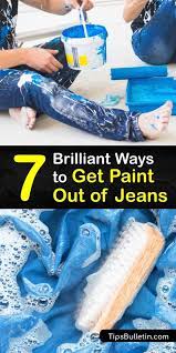 7 Brilliant Ways To Get Paint Out Of Jeans In 2021 Paint Remover Remove Acrylic Paint Green Cleaning Supplies