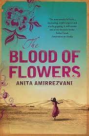 Living in the light is dogma's boss theme. The Blood Of Flowers By Anita Amirrezvani