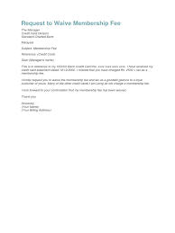 I was told by mr. Sample Of Waive Membership Fee Letter