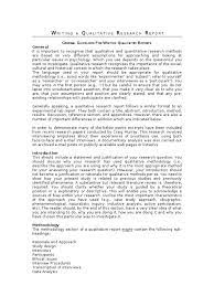 For example, the purpose of this study is to examine the prevalence of the use of synthetic marijuana use among preteens which will lead to a prevention and intervention model to be used in community centers citywide. Writing Qualitative Reports Qualitative Research Interview