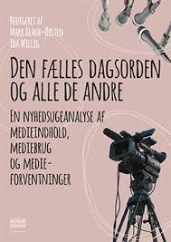 Den fælles dagsorden og alle de andre af Mark Blach-Ørsten, Ida Willig