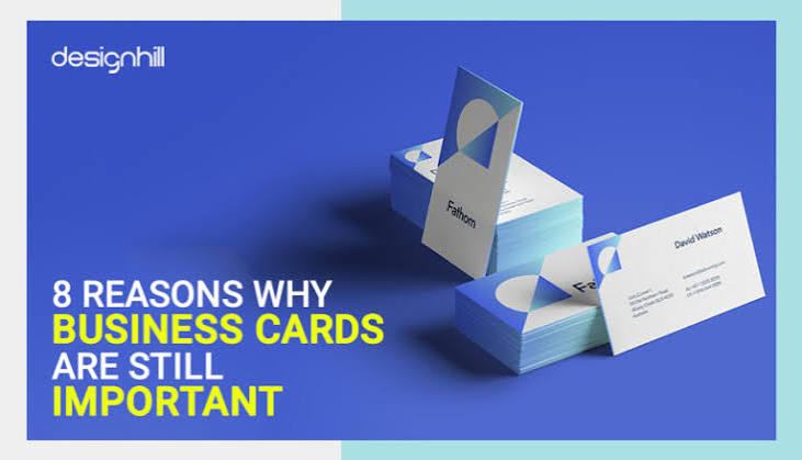 8 Reasons Why Business Cards Are Still Important