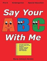 Book Review Of Say Your Abc With Me Kindergarten Special Education Skills To Learn Letter Activities