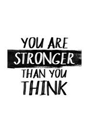 You Are Stronger Than You Think Art Print Art Com In 2020 Thinking Quotes Encouragement Quotes Stronger Than You Think