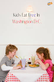 See website crazy deal ® faq for more details and exclusions about these and other crazy deal ® promotions Kids Eat Free In Washington D C Kids Eat Free Eat Free Kid Friendly Meals