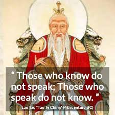 Maybe you would like to learn more about one of these? Those Who Know Do Not Speak Those Who Speak Do Not Know Kwize