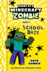 Pin By Zack Zombie Publishing On Diary Of A Minecraft Zombie School Daze Books Book Week