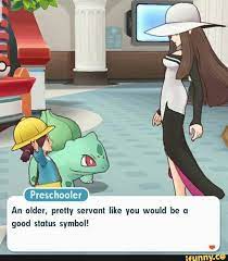 An Older Preny Servant Like You Would Be U Good Status Symbol 4 Ifunny Pokemon Funny Pokemon Memes Pokemon Manga