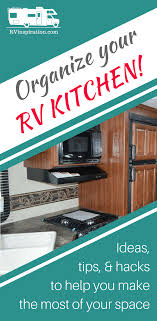 Mount wire baskets to hold your fruits and vegetables. 25 Storage Tips Ideas Hacks For Organizing Camper Kitchens Rv Inspiration