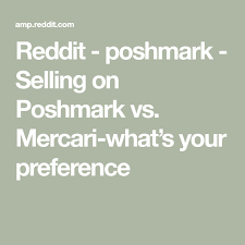No advertisements is the primary reason people pick slide for reddit over the competition. Reddit Poshmark Selling On Poshmark Vs Mercari What S Your Preference Selling On Poshmark Make More Money Mercari