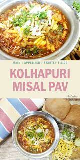 Best Ever Kolhapuri Misal Pav Maharashtrian Recipes Indian Food Recipes Food