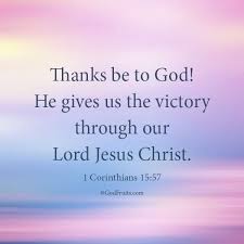 1 Corinthians 15 57 Niv But Thanks Be To God He Inspirational Scripture Christ The Lord Christian Quotes