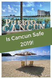 Is Cancun Safe For Travel 2020 Cancun Safety Travel Guide Mexico Travel Cancun Trip Caribbean Travel