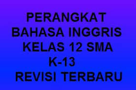 Maybe you would like to learn more about one of these? Rpp Silabus Kkm Prota Prosem Bahasa Inggris K13 Sma Kelas Xii Revisi 2019 Kherysuryawan Id