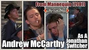 See more ideas about andrew mccarthy, kim cattrall, mannequins. Andrew Mccarthy As A Jonathan Switcher From Mannequin 1987 Youtube