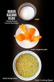 What does kacang hijau mean in english? Bubur Kacang Hijau Mung Beans Sweet Porridge Recipe Daily Cooking Quest
