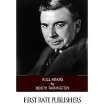 Alice Adams: Tarkington, Booth: 9781517792114: Amazon.com: Books
