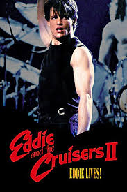 Eddie and the Cruisers II: Eddie Lives! (1989) directed by Jean-Claude Lord  • Reviews, film + cast • Letterboxd