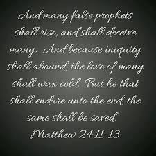 Matthew 24 11 13 Bible Scriptures False Prophets Words