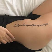 Thigh tattoo quotes quote tattoos respect yourself be yourself quotes phil robertson respect quotes godchild quotes for kids law enforcement. Tattoo Quotes Thigh 4 Quotes X